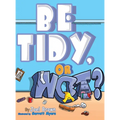 Be Tidy, Or Not?