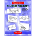 You Can Draw Military Aircraft