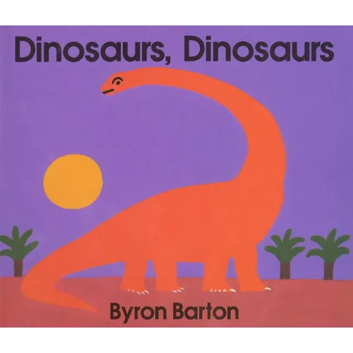 Dinosaurs, Dinosaurs Board Book