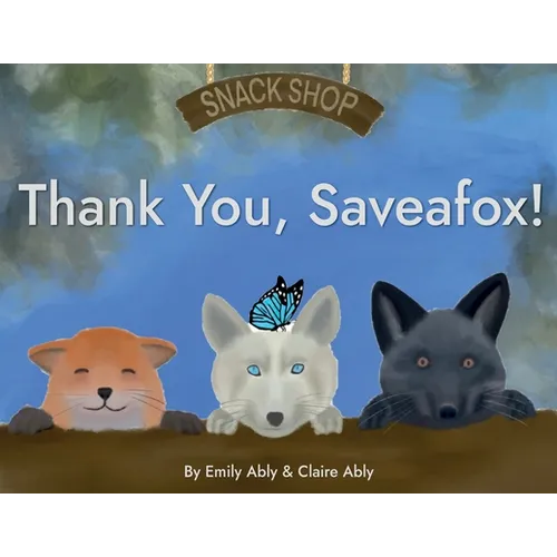 Thank You, Saveafox!