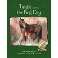 Thistle and Her First Day
