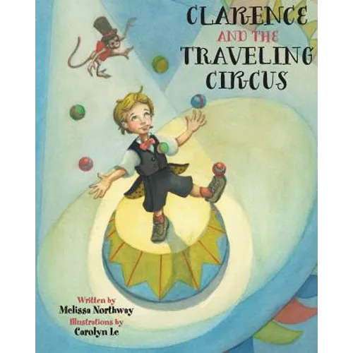 Clarence and the Traveling Circus