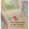 The Only Pupil in the School