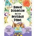 Binkie Robinson and the Invisible Paint