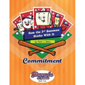 Sam the 2nd Baseman Sticks with It: Commitment