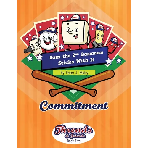 Sam the 2nd Baseman Sticks with It: Commitment