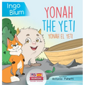 Yonah the Yeti - Yonah el yeti: Bilingual Children's Book in English and Spanish. Suitable for kindergarten, elementary school and at home!