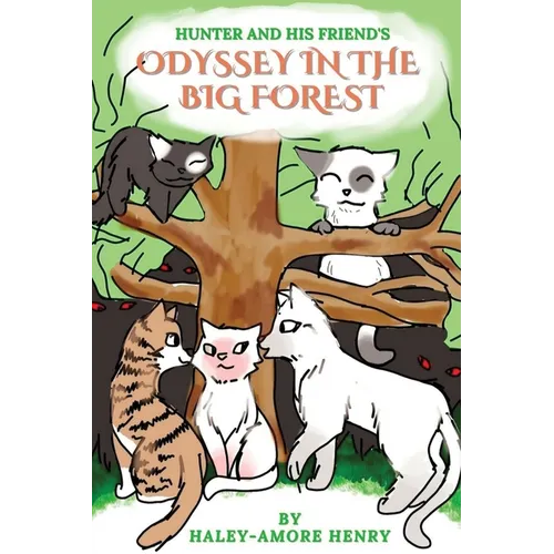 Hunter and His Friends Odessy in the Big Forest