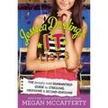 Jessica Darling's It List 3: The (Totally Not) Guaranteed Guide to Stressing, Obsessing & Second-Guessing