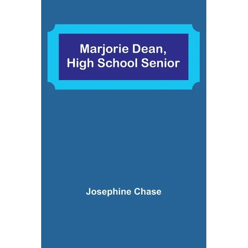 Marjorie Dean, High School Senior