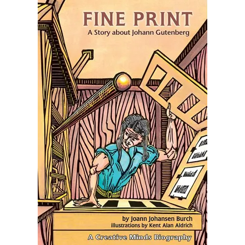 Fine Print: A Story about Johann Gutenberg