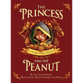 The Princess and the Peanut: A Royally Allergic Fairytale