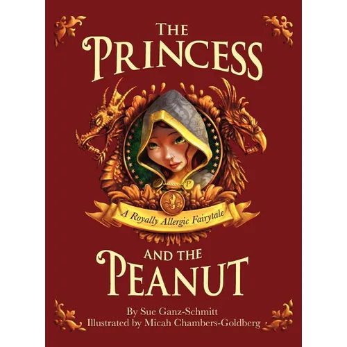 The Princess and the Peanut: A Royally Allergic Fairytale