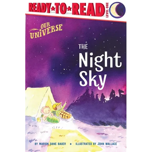 The Night Sky: Ready-To-Read Level 1