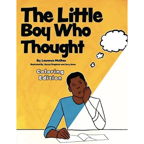 The Little Boy Who Thought Coloring Edition