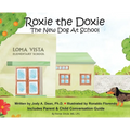 Roxie the Doxie New Dog at School