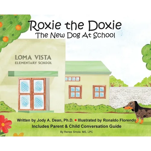 Roxie the Doxie New Dog at School