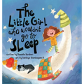 The Little Girl Who Wouldn't Go To Sleep