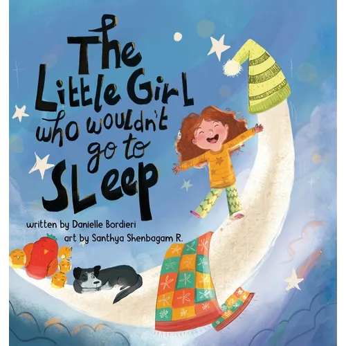 The Little Girl Who Wouldn't Go To Sleep