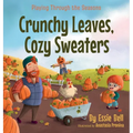 Playing Through the Seasons: Crunchy Leaves, Cozy Sweaters