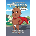 The Adventures of Babyman and Chop-Chop: Volume I