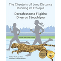 The Cheetahs of Long Distance Running: Legendary Ethiopian Athletes in Afaan Oromo and English