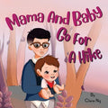 Mama and Baby Go on a Hike