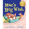 Mac's Big Wish: A Children's Book about the Power of Friendship