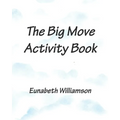 The Big Move Activity Book