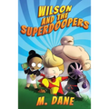 Wilson and the Superdoopers