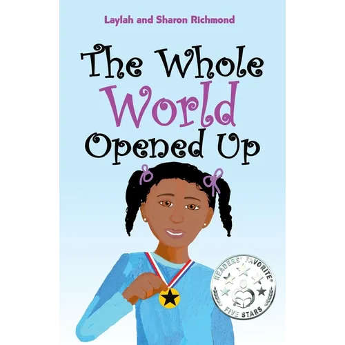 The Whole World Opened Up