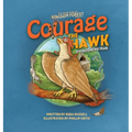 Courage the Hawk: Overcoming Fear