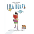 Lila Duray: A Collection of Delightfully Delectable Poems