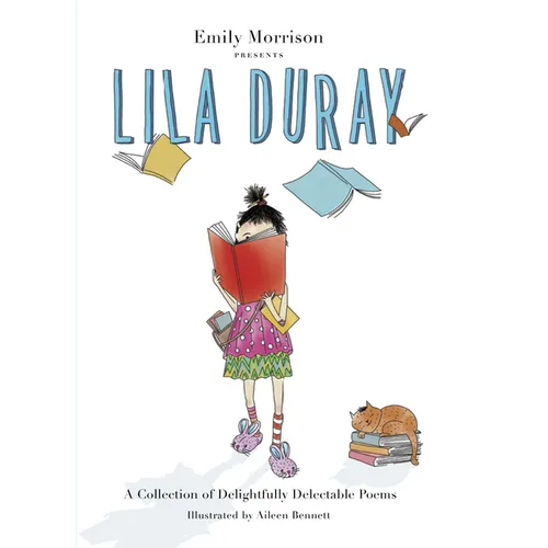 Lila Duray: A Collection of Delightfully Delectable Poems