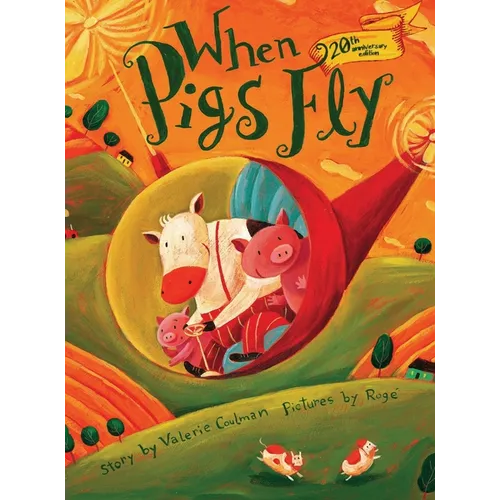 When Pigs Fly (20th anniversary edition)