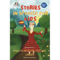 Stories in Spanish for Kids: Read Aloud and Bedtime Stories for Children Bilingual Book 1