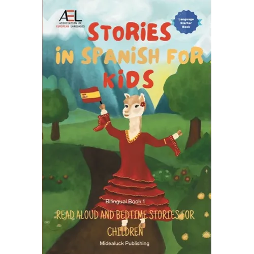 Stories in Spanish for Kids: Read Aloud and Bedtime Stories for Children Bilingual Book 1