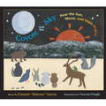 Coyote and the Sky: How the Sun, Moon, and Stars Began