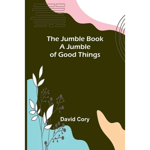 The Jumble Book; A Jumble of Good Things