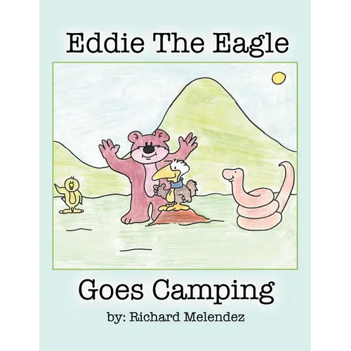 Eddie the Eagle Goes Camping