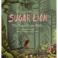 The Land of the Living Sugar Lion: The Sugar Lion Walks