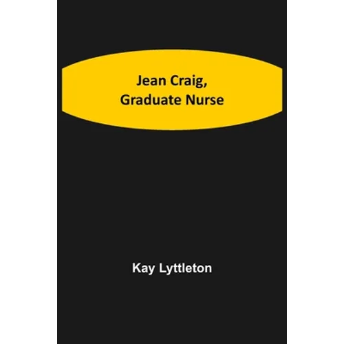 Jean Craig, Graduate Nurse