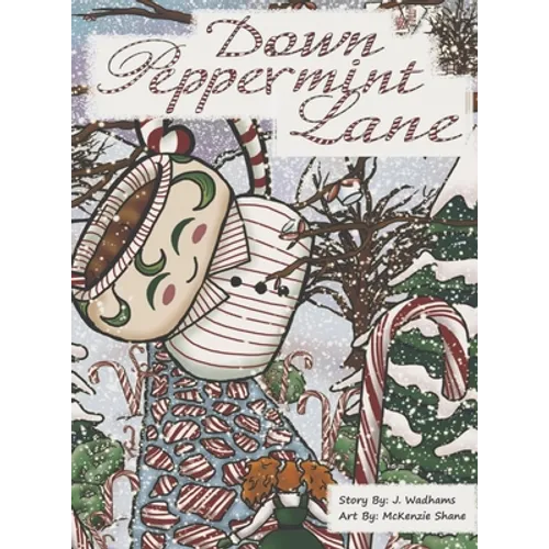 Down Peppermint Lane