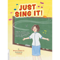 Just Sing It!