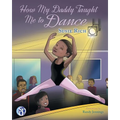 How My Daddy Taught Me to Dance