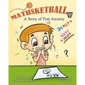 Mathsketball: A Story of Test Anxiety
