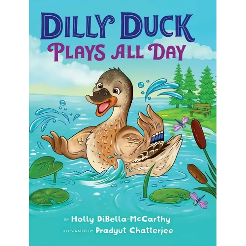 Dilly Duck Plays All Day