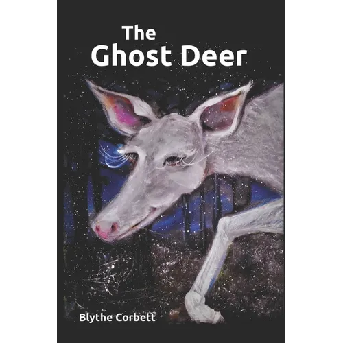 The Ghost Deer: A Story of Autism and Discovery