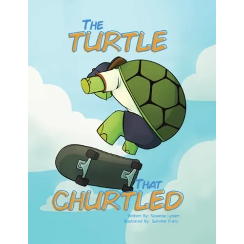 The Turtle That Churtled