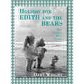 Holiday For Edith And The Bears: The Lonely Doll Series
